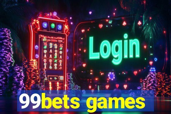 99bets games